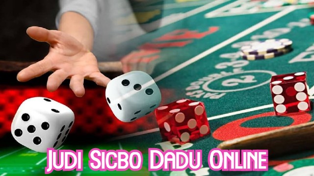 Judi Sicbo Dadu Online